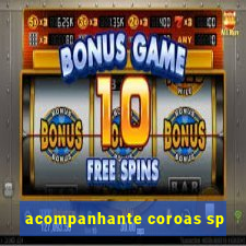 acompanhante coroas sp